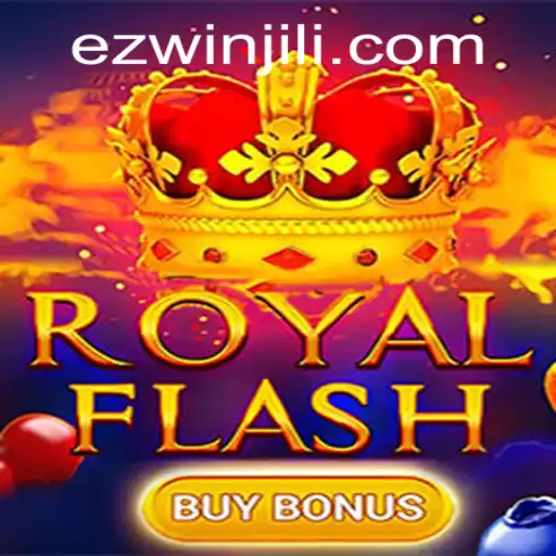 Exploring RoyalFlashBuyBonus: A Thrilling New Experience by EZWIN.BET PH